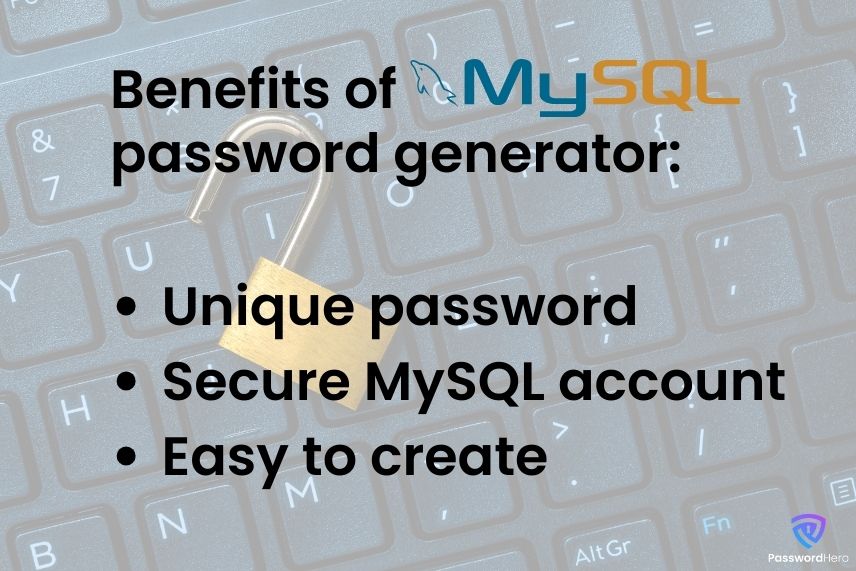 MySQL password generator benefits